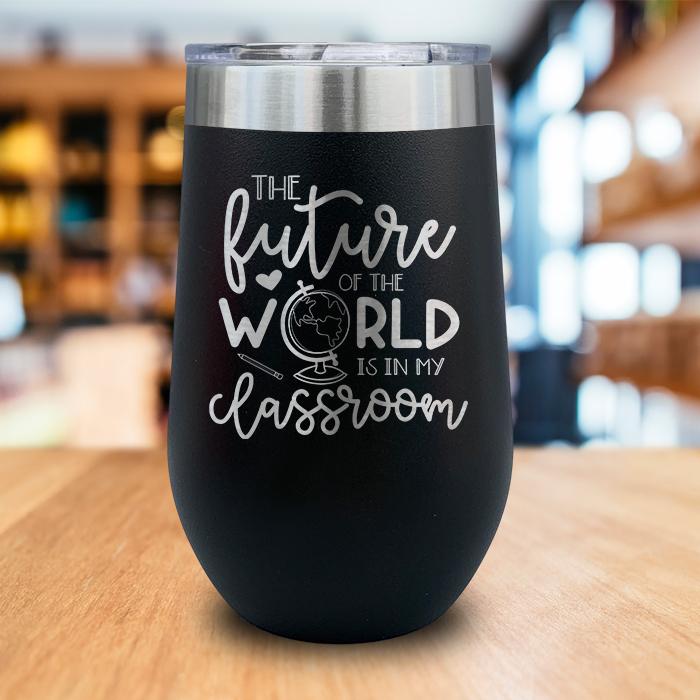 Future Of The World Engraved Wine Tumbler