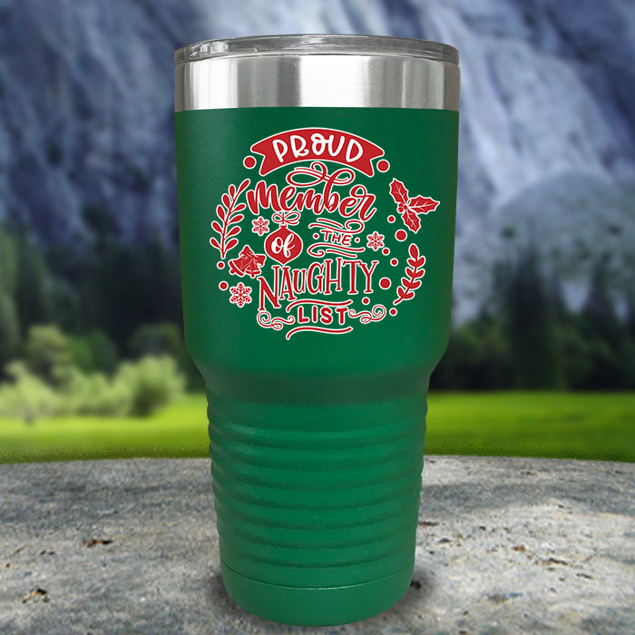 Proud Member Of The Naughty List Color Printed Tumblers