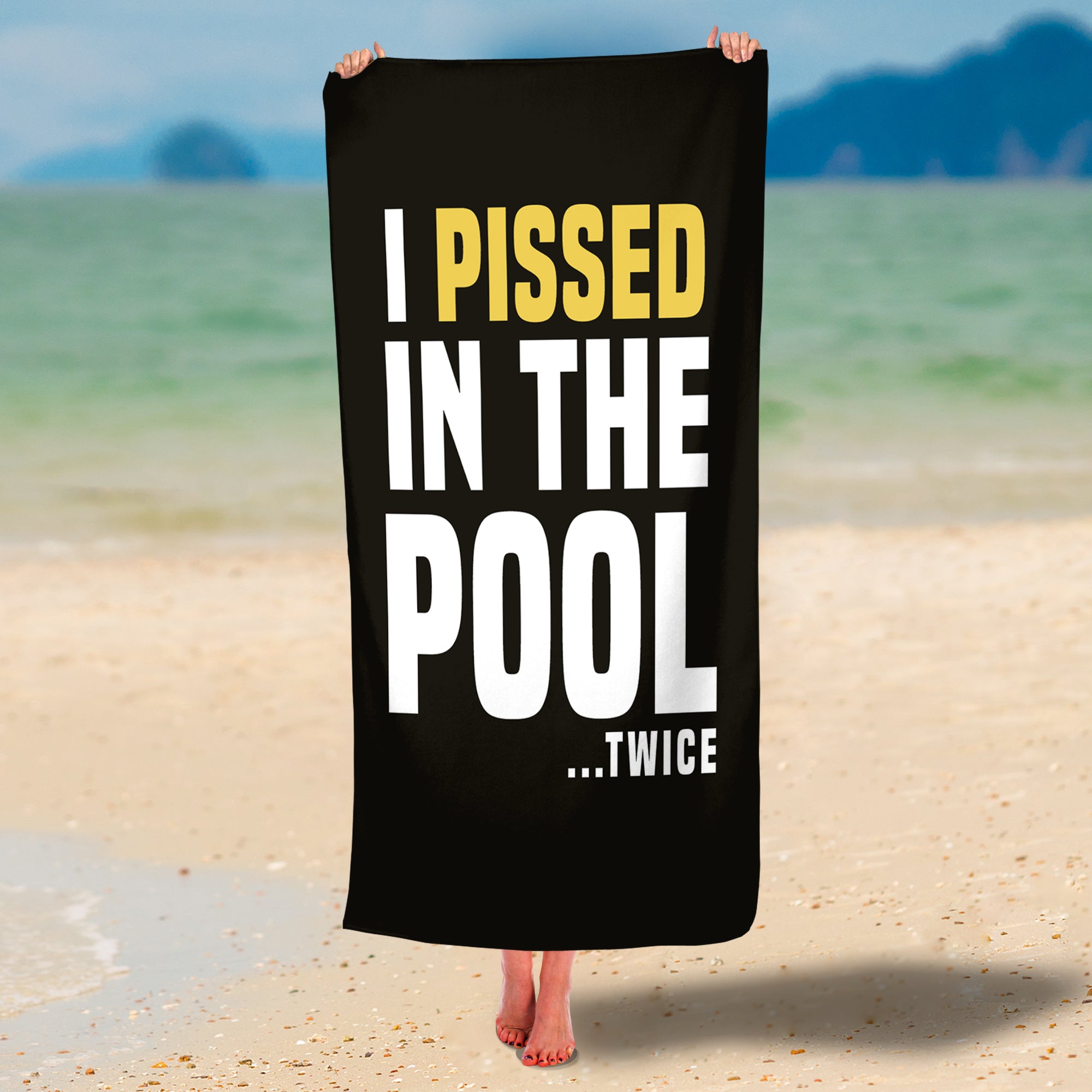 I Pissed In The Pool Twice Premium Beach/Pool Towel