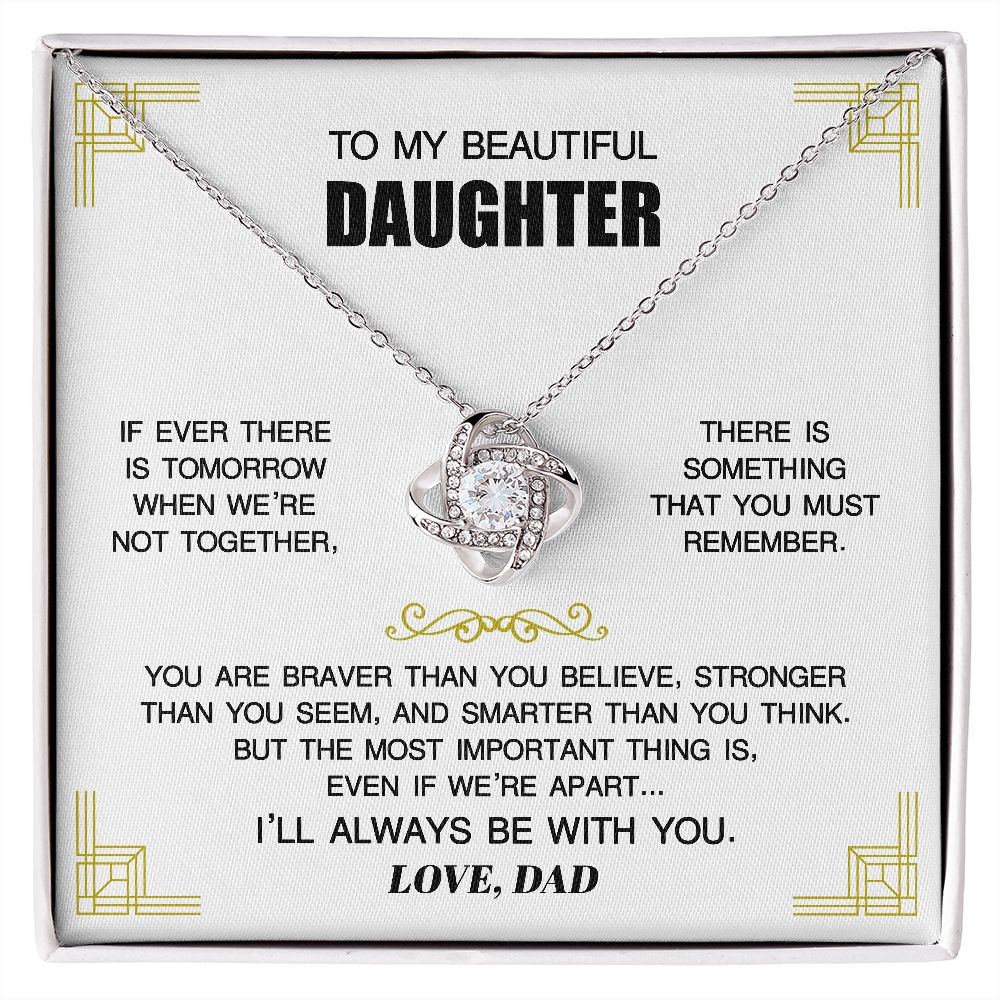 To My Beautiful Daughter from Dad - Always Be With You - Premium Jewelry