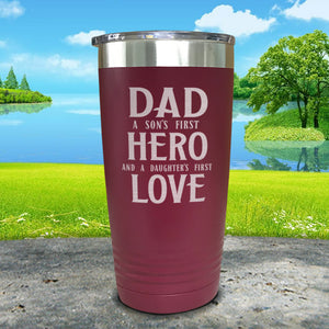 Dad A Son's First Hero Daughters First Love Engraved Tumbler