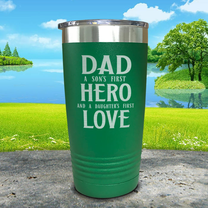 Dad A Son's First Hero Daughters First Love Engraved Tumbler