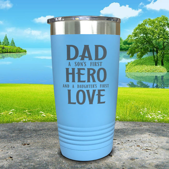 Dad A Son's First Hero Daughters First Love Engraved Tumbler