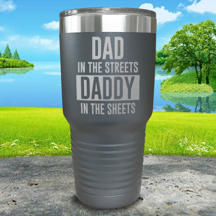 Dad In The Streets Daddy In The Sheets Engraved Tumbler