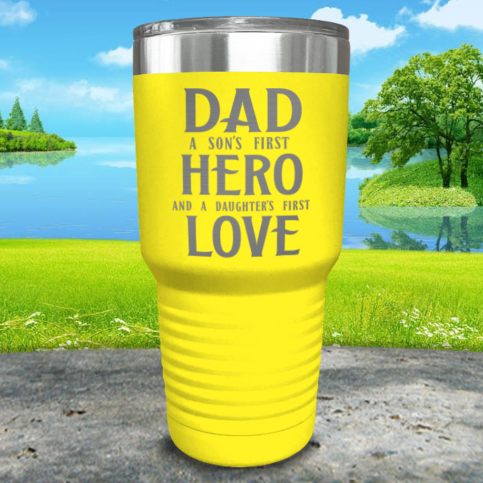 Dad A Son's First Hero Daughters First Love Engraved Tumbler