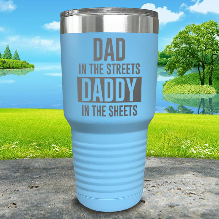 Dad In The Streets Daddy In The Sheets Engraved Tumbler