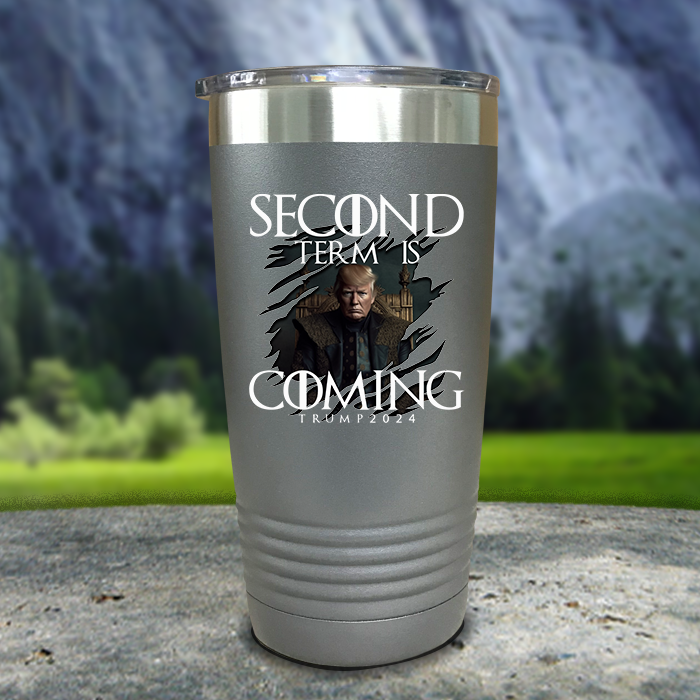 Second Term Is Coming Premium Color Printed Tumblers