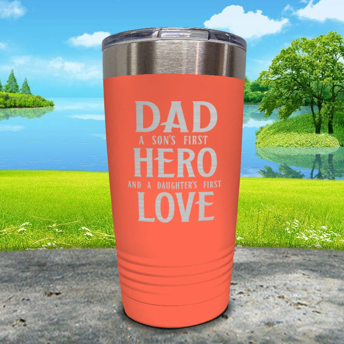 Dad A Son's First Hero Daughters First Love Engraved Tumbler