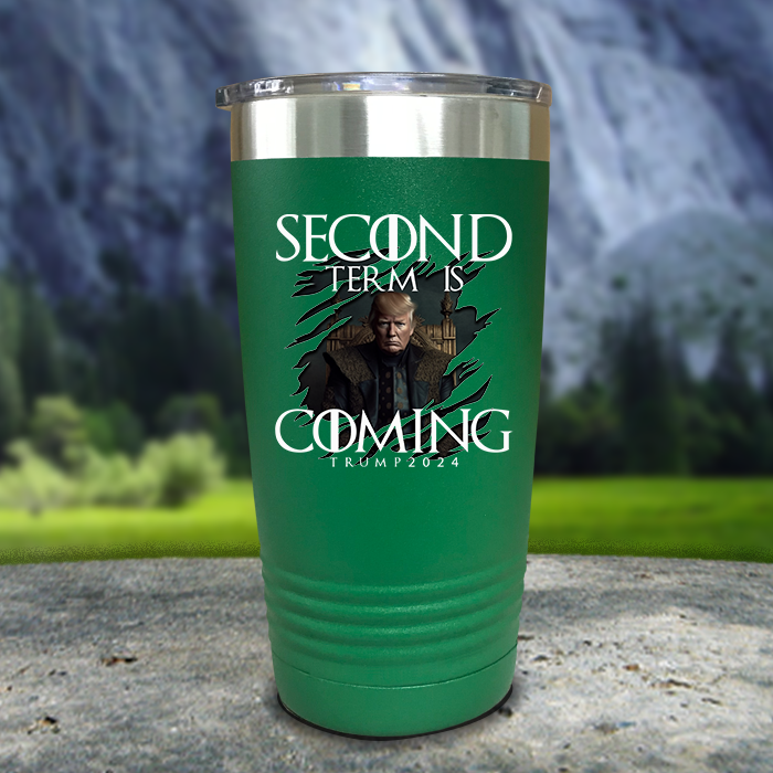 Second Term Is Coming Premium Color Printed Tumblers