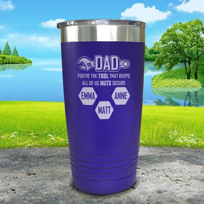 Dad You're The Tool That Keeps Us All Nuts Secure (Custom) Engraved Tumbler