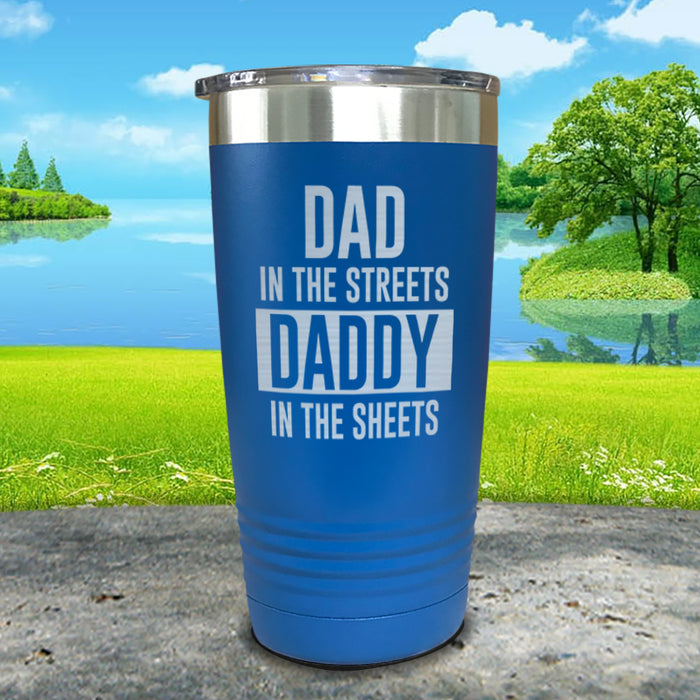 Dad In The Streets Daddy In The Sheets Engraved Tumbler