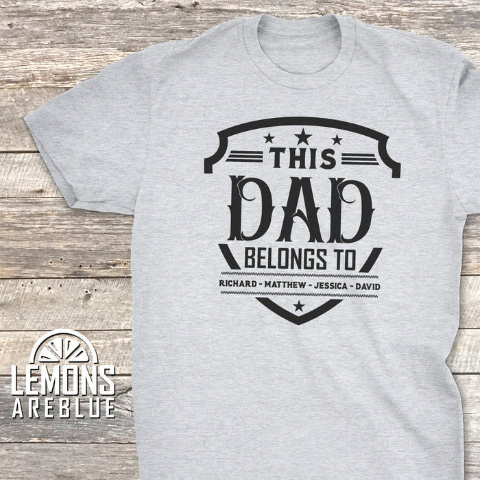 This Dad Belongs To (CUSTOM) Premium Tee