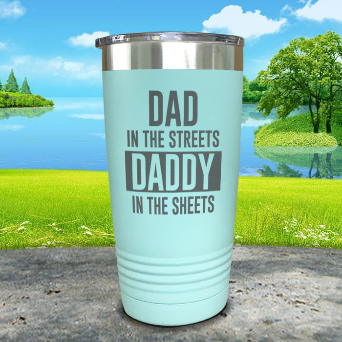 Dad In The Streets Daddy In The Sheets Engraved Tumbler