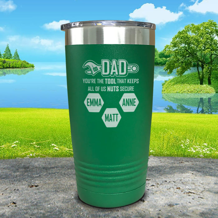 Dad You're The Tool That Keeps Us All Nuts Secure (Custom) Engraved Tumbler