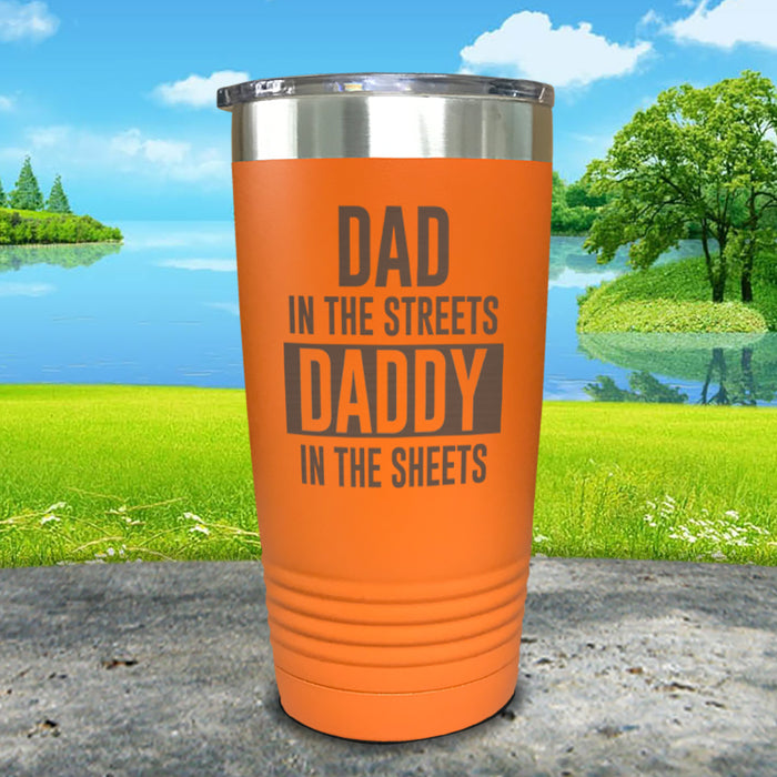 Dad In The Streets Daddy In The Sheets Engraved Tumbler