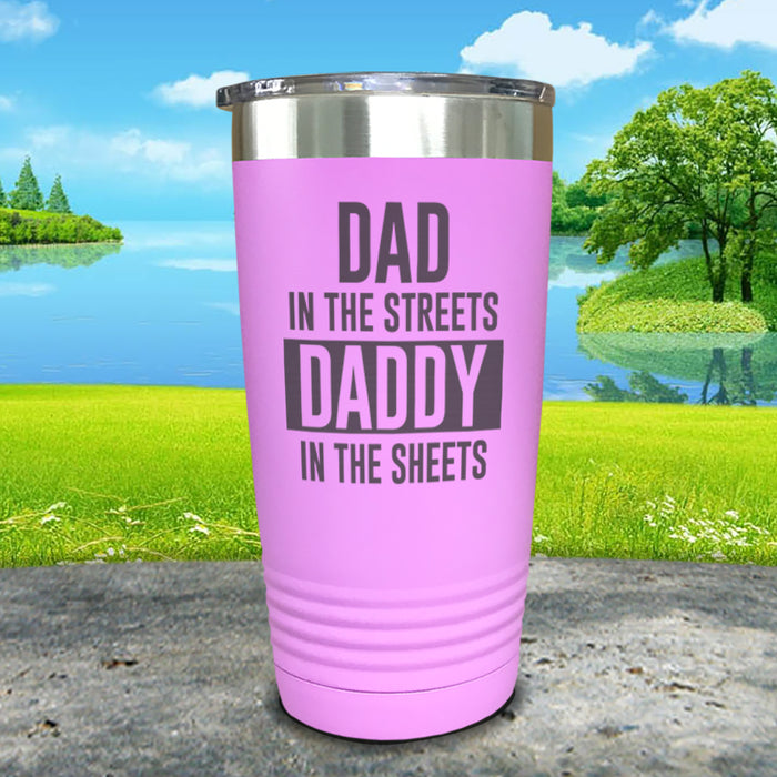 Dad In The Streets Daddy In The Sheets Engraved Tumbler