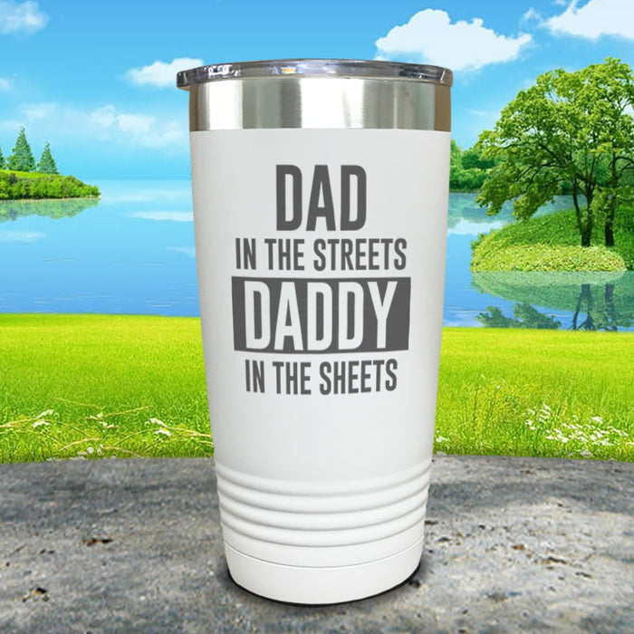 Dad In The Streets Daddy In The Sheets Engraved Tumbler