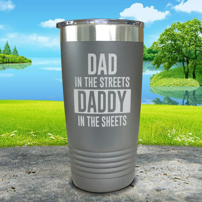 Dad In The Streets Daddy In The Sheets Engraved Tumbler