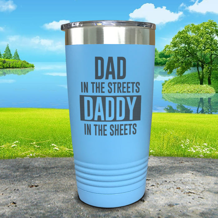 Dad In The Streets Daddy In The Sheets Engraved Tumbler