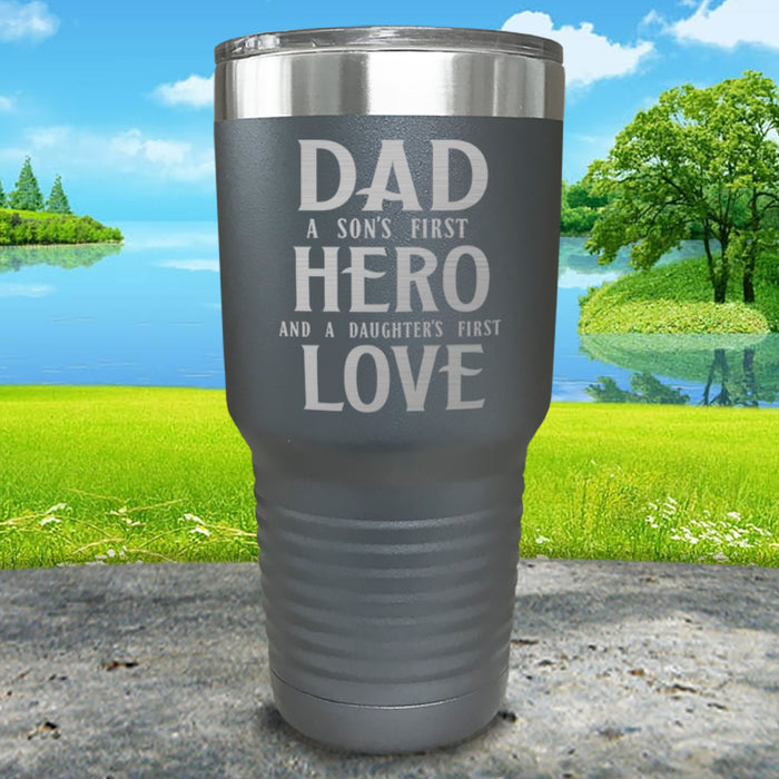 Dad A Son's First Hero Daughters First Love Engraved Tumbler