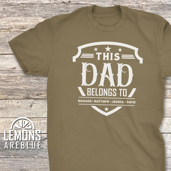 This Dad Belongs To (CUSTOM) Premium Tee