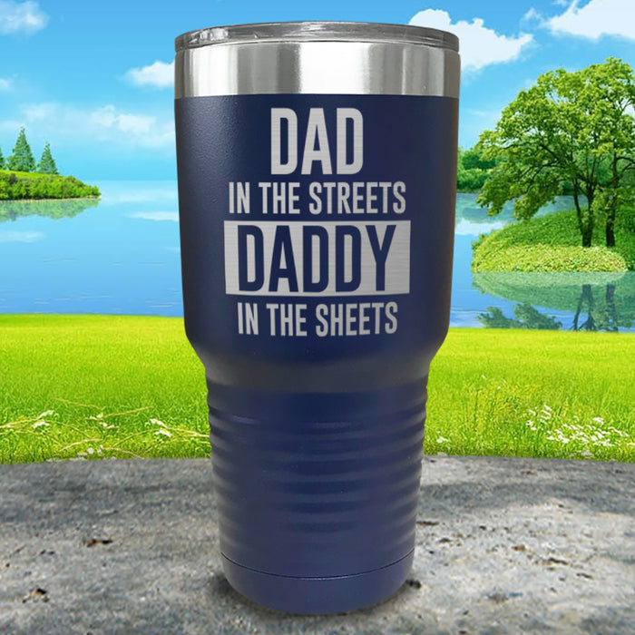 Dad In The Streets Daddy In The Sheets Engraved Tumbler