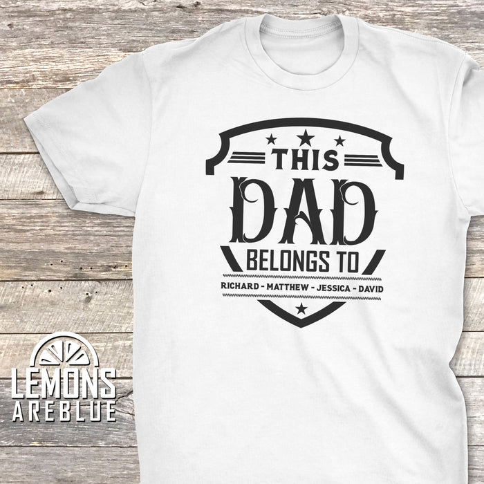 This Dad Belongs To (CUSTOM) Premium Tee