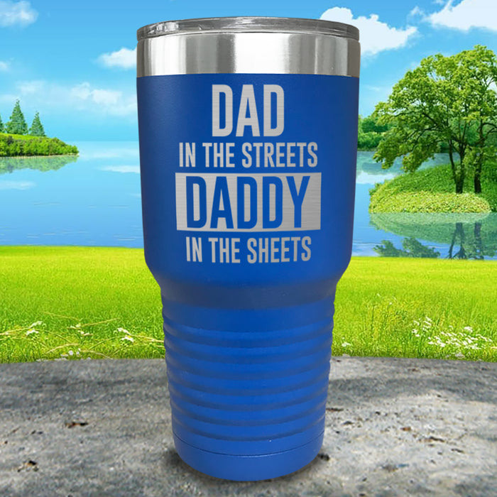 Dad In The Streets Daddy In The Sheets Engraved Tumbler