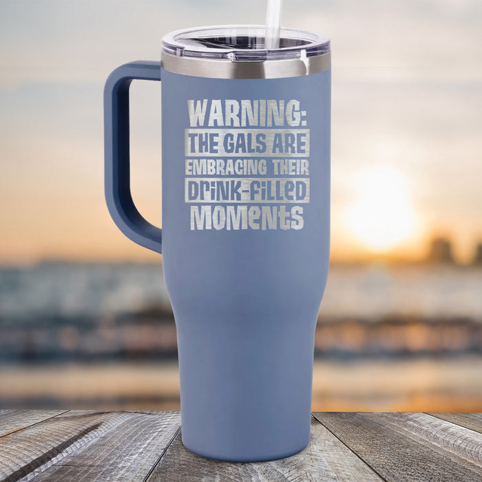 NEW 40oz The Gals Are Embracing Their Drink-Filled Moments Engraved Tumbler