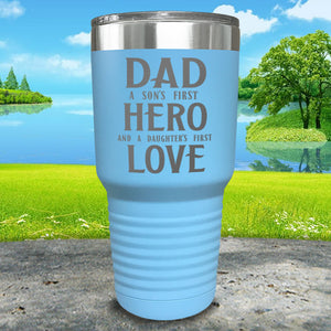 Dad A Son's First Hero Daughters First Love Engraved Tumbler