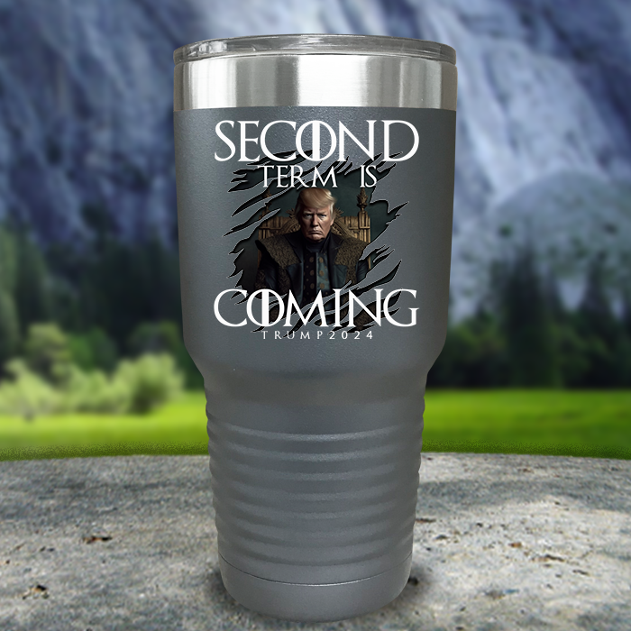 Second Term Is Coming Premium Color Printed Tumblers