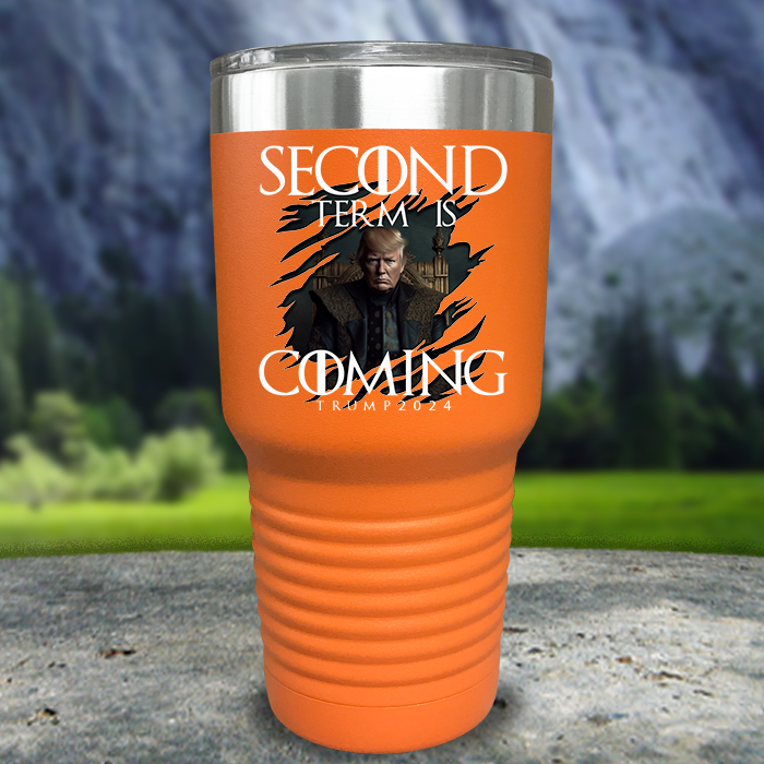 Second Term Is Coming Premium Color Printed Tumblers