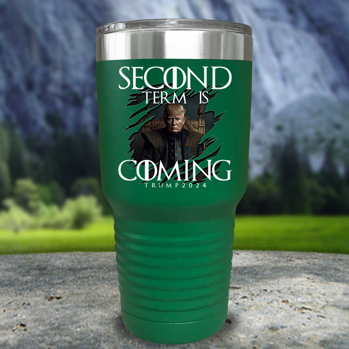 Second Term Is Coming Premium Color Printed Tumblers