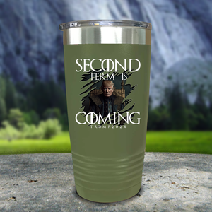 Second Term Is Coming Premium Color Printed Tumblers