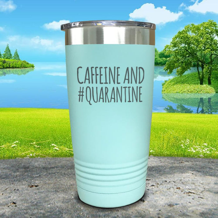 Caffeine And Quarantine Engraved Tumbler