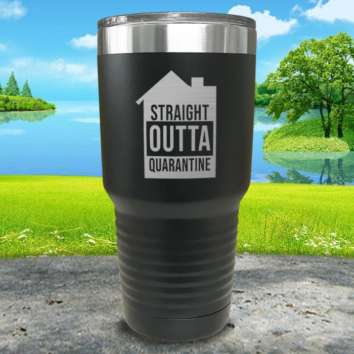 Straight Outta Home Quarantine Engraved Tumbler