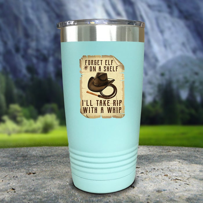 I'll Take Rip With A Whip Color Printed Tumblers