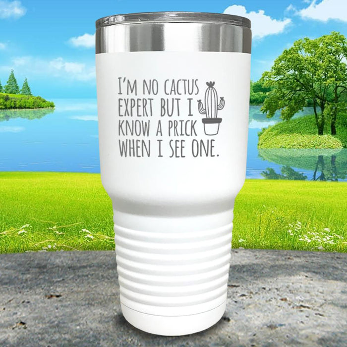 No Cactus But I Know A Prick Engraved Tumbler