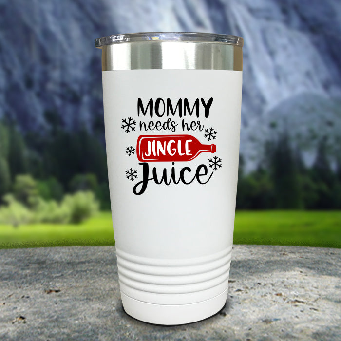 Mommy Needs Her Jingle Juice Color Printed Tumblers