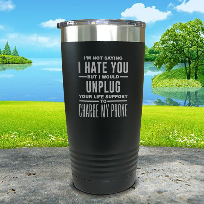 Unplug Life Support For Phone Engraved Tumbler