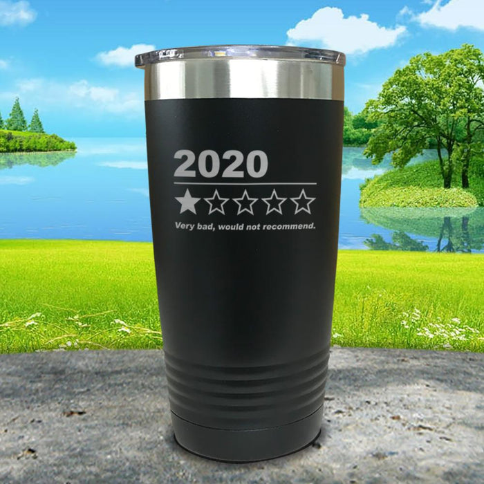 2020 Very Bad Would Not Recommend Engraved Tumbler