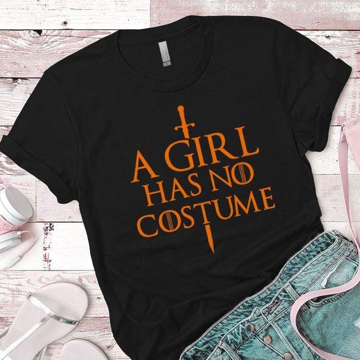 Girl Has No Costume Premium Tees T-Shirts CustomCat Black X-Small 