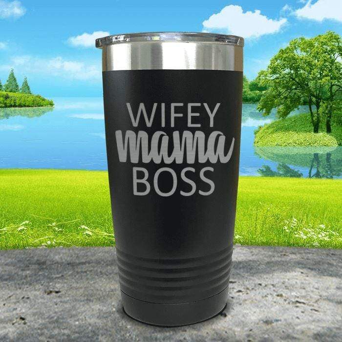 Wifey Mama Boss Engraved Tumblers Tumbler ZLAZER 20oz Tumbler Black 