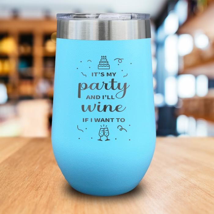 It's My Party Engraved Wine Tumbler