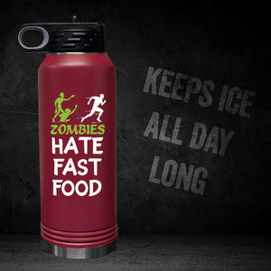 Zombies Hate Fast Food 32oz Sport Bottle