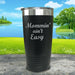 Mommin Aint Easy Engraved Tumbler Tumbler ZLAZER 20oz Tumbler Black 