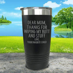Mom Thanks For Wiping My Butt Engraved Tumblers Tumbler ZLAZER 20oz Tumbler Black 