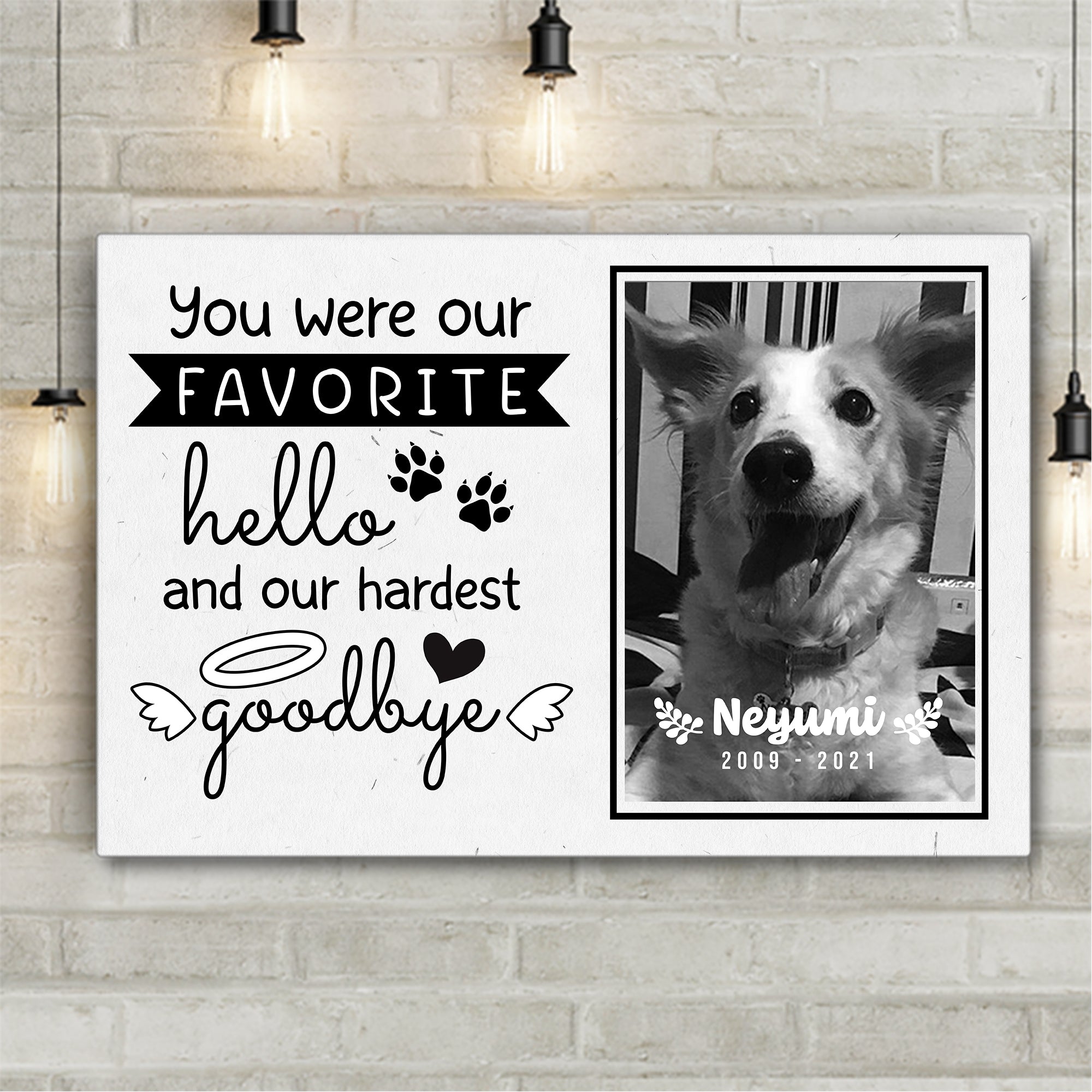 Favorite Hello And Our Hardest Goodbye Pet Memorial Custom Premium Canvas