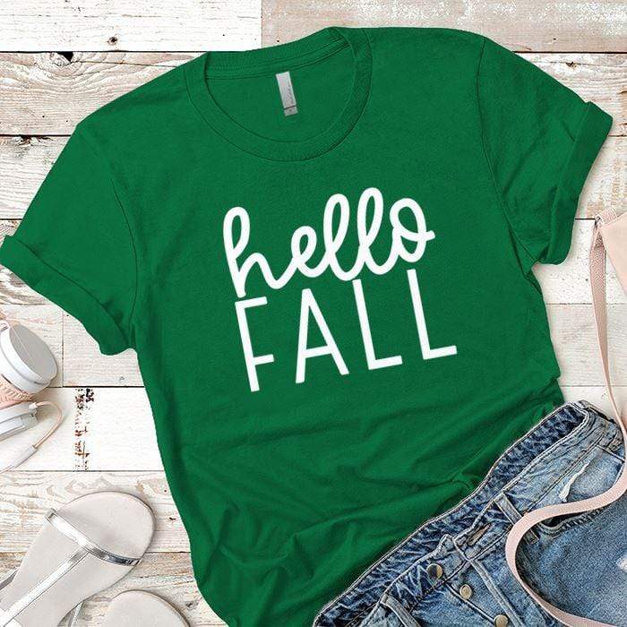 Hello Fall Premium Tees T-Shirts CustomCat Kelly Green X-Small 