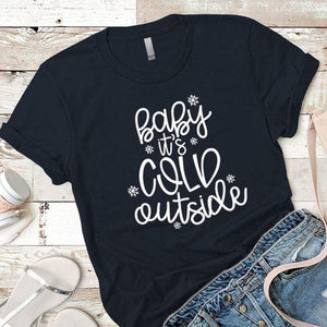 Baby Its Cold Outside Premium Tees T-Shirts CustomCat Midnight Navy X-Small 